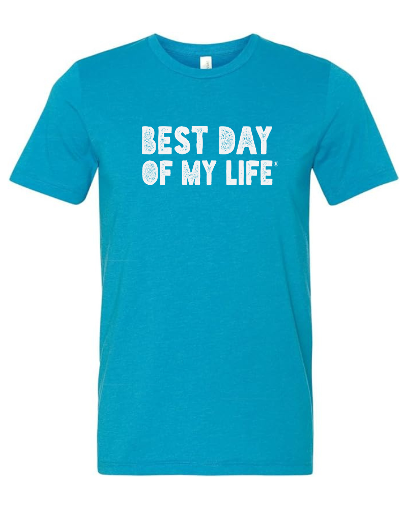 aqua crewneck t-shirt with best day of my life written across in white block lettering