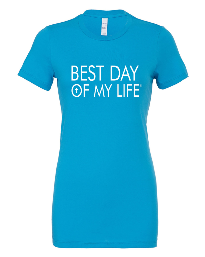 aqua fitted crewneck t-shirt with best day of my life written across in white with a cross in the O