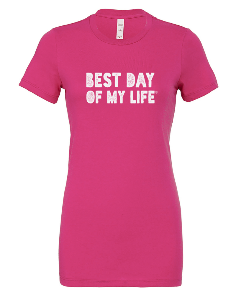 fitted dark pink crewneck t-shirt with best day of my life written across in white block lettering