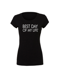 fitted black crewneck t-shirt with best day of my life written across in white
