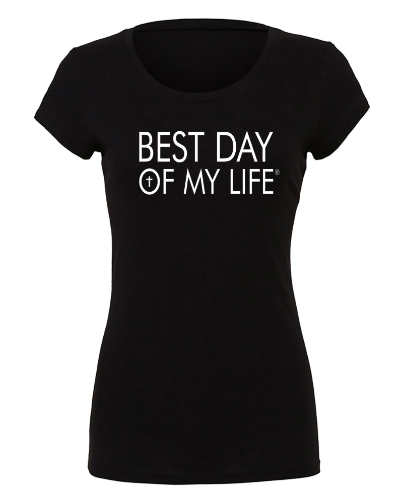 black fitted crewneck t-shirt with best day of my life written across in white with a cross in the O