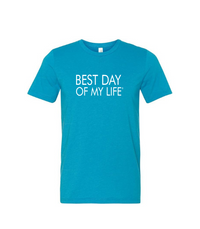 aqua crewneck t-shirt with best day of my life written across in white