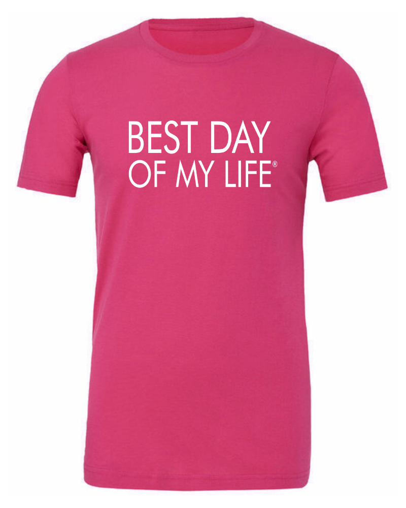 pink crewneck t-shirt with best day of my life written across in white